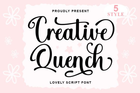 Creative Quench: A Modern Script Font for Heartfelt Design