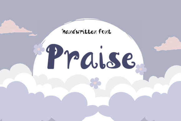 Praise: The Handwritten Font That Feels Like a Genuine Compliment