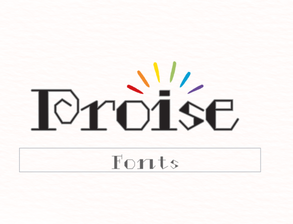 Proise: A Display Font That Adds Instant Charm