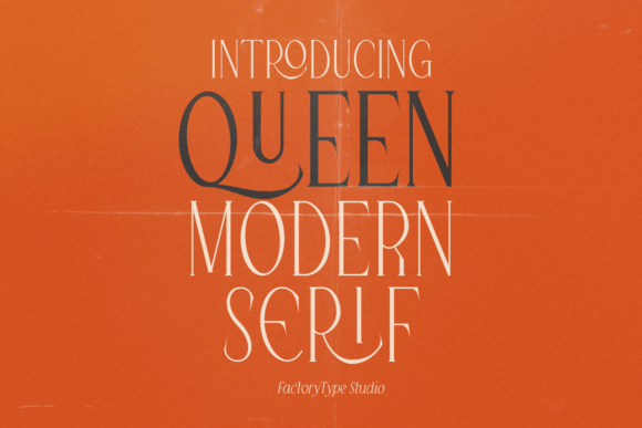 Queen: A Serif Font That Balances Classic Elegance with Modern Edge