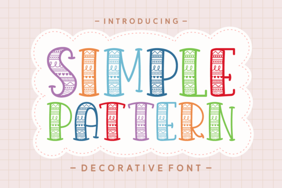 Simple Pattern: A Playful Typeface for Joyful Projects